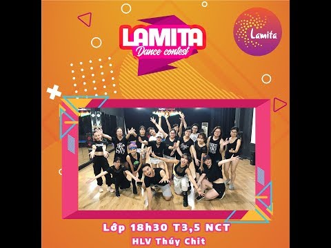 [LAMITA DANCE CONTEST 2019] LỚP NCT - HLV THÚY CHÍT