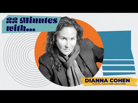 22 Minutes with Dianna Cohen