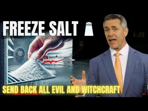 RETURN all EVIL and Witchcraft by FREEZING SALT