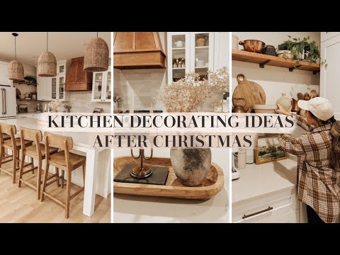 REDECORATING OUR KITCHEN AFTER THE HOLIDAYS | EVERYDAY KITCHEN STYLING IDEAS for 2024