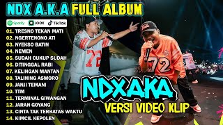 NDX AKA FULL ALBUM TERBARU VIRAL 2025   TRESNO TEKAN MATI  NGERTENONO ATI