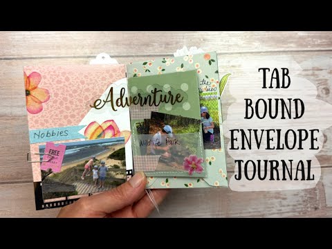 Tab Bound Envelope Journal/Photo Holder - Tutorial