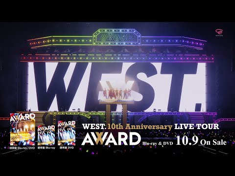 LIVE Blu-ray & DVD『WEST. 10th Anniversary LIVE TOUR AWARD』【60"SPOT】