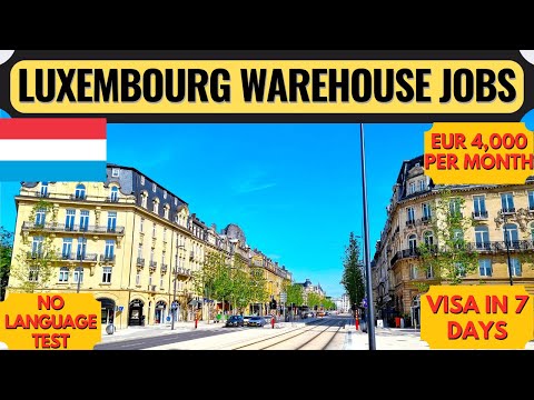 Luxembourg Country Work Visa 2024 | Luxembourg Warehouse Jobs | Luxembourg | Europe | Dream Canada