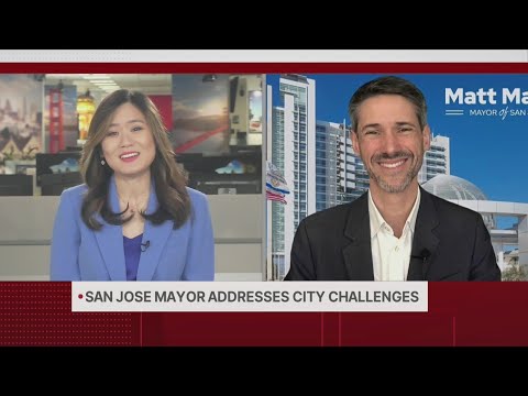 San Jose Mayor Matt Mahan addresses city challenges