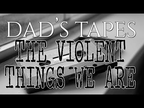 Eden Reads: Dad's Tapes [P14] "The Violent Things We Are" by EZMisery (featuring Margbot)