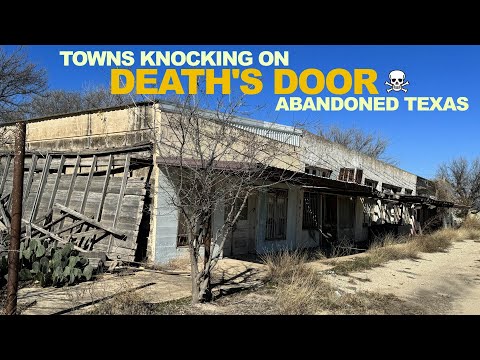 Old Towns Knocking On Death's Door - Abandoned, Rural Texas