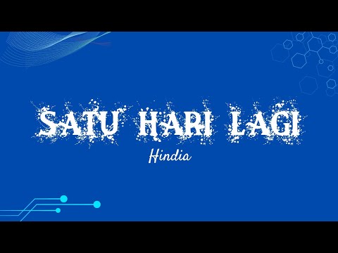 Lirik Lagu Hindia - Satu Hari Lagi