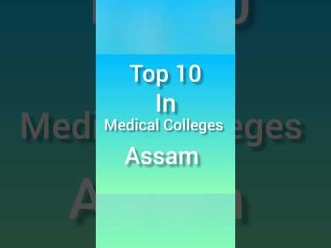 Top 10 Medical Colleges in Assam #viral #trending #neet #mbbs #neet2023 #doctor #neet2024 #assam#pw