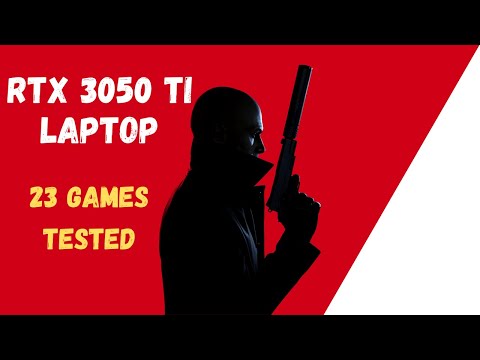 RTX 3050 Ti  Laptop GPU - 23 Games Tested & Benchmarked