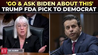 'Why don't you ask Biden?': Trump FDA nominee Martin Makary turns vaccine question on Dem lawmaker