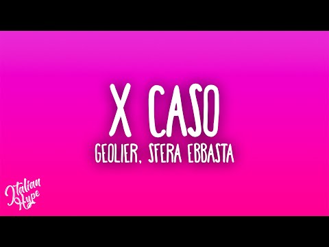 Geolier - X CASO ft. Sfera Ebbasta