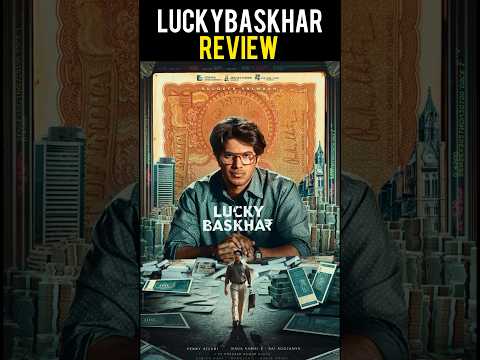 Lucky Baskhar Review Lucky Baskhar Malayalam Review #shortsfeed #shorts