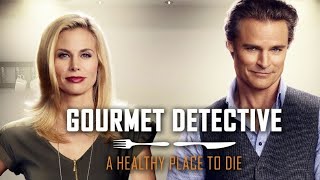 A Healthy Place To Die: Gourmet Detective Mystery | 2015 Hallmark Mystery Movie Full Length