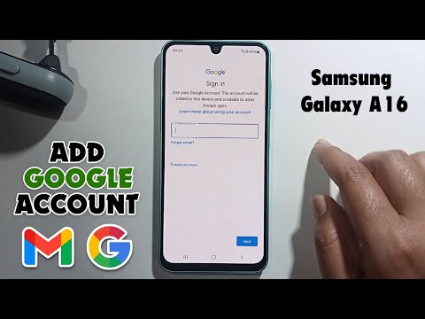 How To Add Google Account To Samsung Galaxy A16