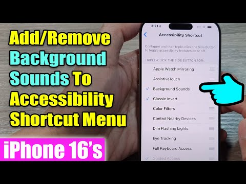 iPhone 16/16 Pro Max: How to Add/Remove Background Sounds To Accessibility Shortcut Menu