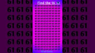 Find 16 👁 #quiz #testyourbrain #facts #logicpuzzles #gk #mathpuzzles