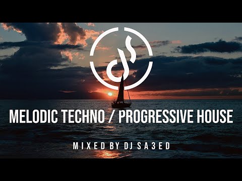 Dj Sa3ed - Melodic Techno & Progressive House Set [ SIONA RECORDS ]