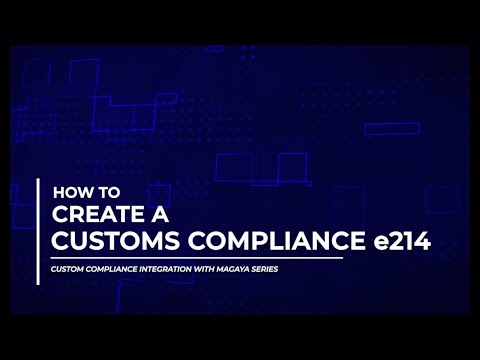 Create a Customs Compliance e214