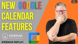 Google Calendar’s New Features and Understanding Google Account types