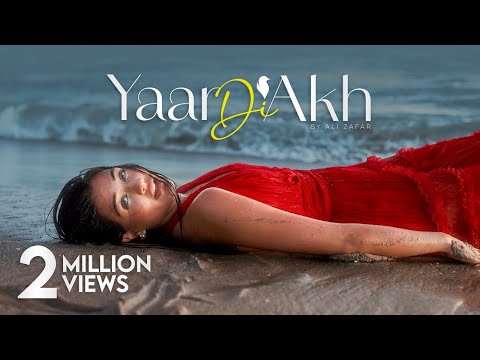 Ali Zafar - Yaar Di Akh | Official Music Video