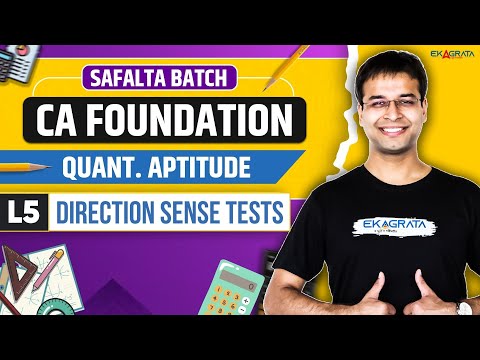 CA Foundation Maths May 2025: Direction Sense Tests CA Foundation L 5 | By CA Nishant Kumar