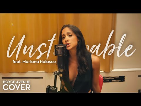 Unstoppable – Sia (Boyce Avenue ft. Mariana Nolasco piano acoustic cover) on Spotify & Apple