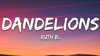 Ruth B. - Dandelions (Lyrics)