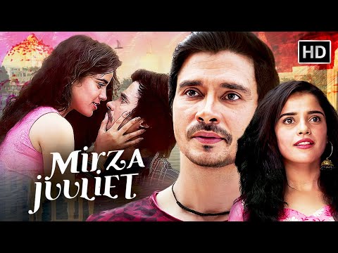 नए जमाने का मिर्जा और उसकी प्रेमिका जूलिएट की सुपरहिट रोमांटिक कहानी | MIRZA JUULIET FULL MOVIE HD