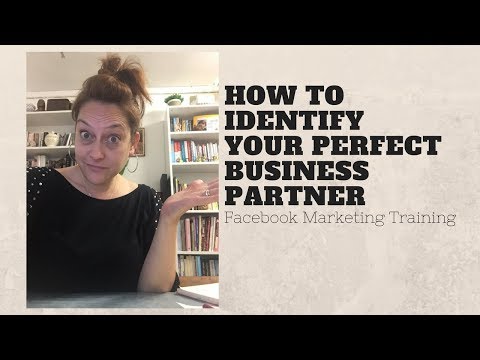 Facebook Marketing - How To Identify Your Perfect Business Partner