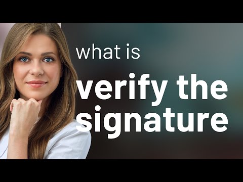 Understanding "Verify the Signature"