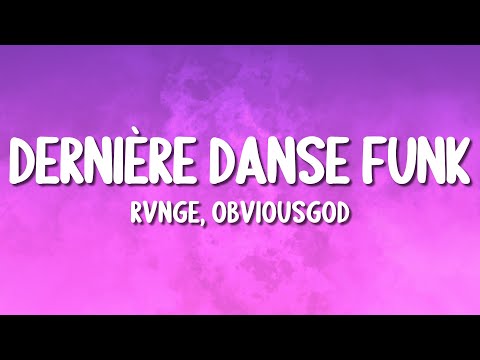 RVNGE, Obviousgod - DERNIÈRE DANSE FUNK (Lyrics)