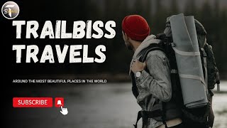 What Makes Trailbliss Travels Your Ultimate Adventure Guide? 🌍✈️