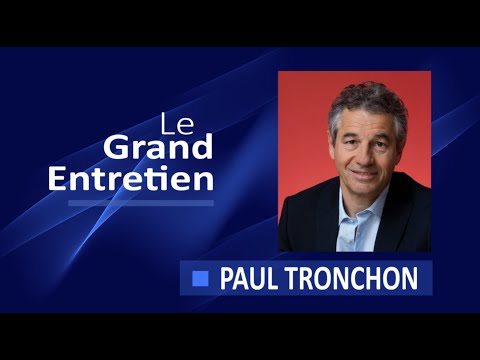 Le Grand Entretien de Paul Tronchon