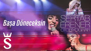 Sertab Erener & @OzgeFsknOfficial - Başa Döneceksin #Otobiyografi