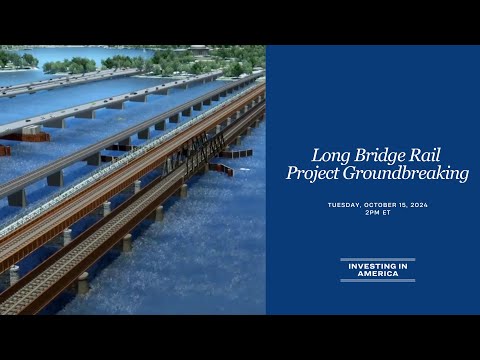 Long Bridge Rail Project Groundbreaking