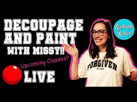 Paint and Decoupage Live with Missy #replay