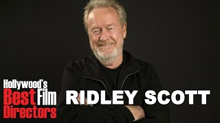 Hollywood's Best Directors: Ridley Scott