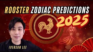 2025 Zodiac Signs Predictions: Rooster [Iverson Lee]