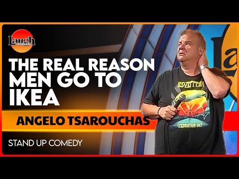 The Real Reason Men Go to IKEA | Angelo Tsarouchas | The Laugh Factory | Stand Up Comedy