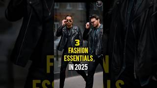 3 Fashion Essential In 2025 ✅||mens fashion #mensfashion #fashionessentials #2025fashion