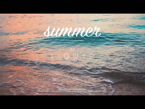 LiQWYD - Summer [Official]