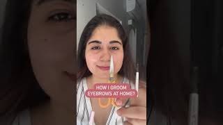 How to Groom Eyebrows at Home 💯 | Makeup Tutorials | Makeup Art