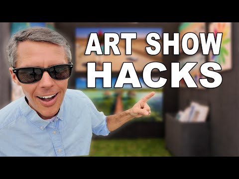 Art Show Hacks, Tips & Tricks