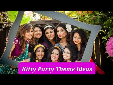 Kitty Party Theme New/Trending Ideas 2024