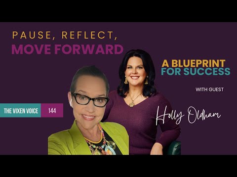 Pause, Reflect, Move Forward: A Blueprint for Resilience and Success | Holly Oldham