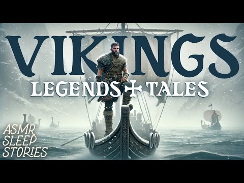 Viking History, Legends & Folklore | Cozy ASMR Bedtime Stories