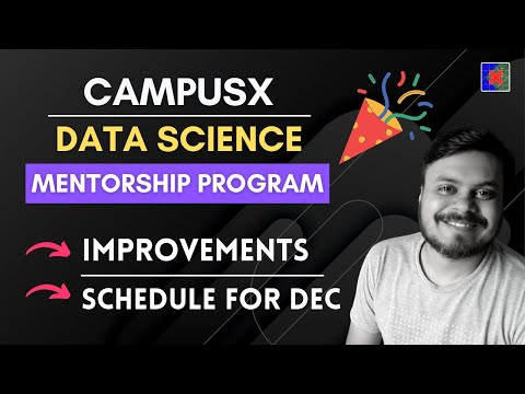 Schedule for December + Program Improvements | CampusX Data Science Mentorship Program (DSMP 2022)