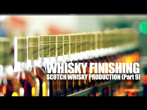 Whisky Finishing -  Alcohol & Color Adjustments, Blending and Bottling.