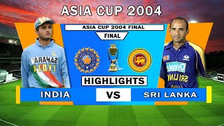 Asia Cup Final  India Vs Sri Lanka at colombo Full Highlights 2004 | asia cup 2004